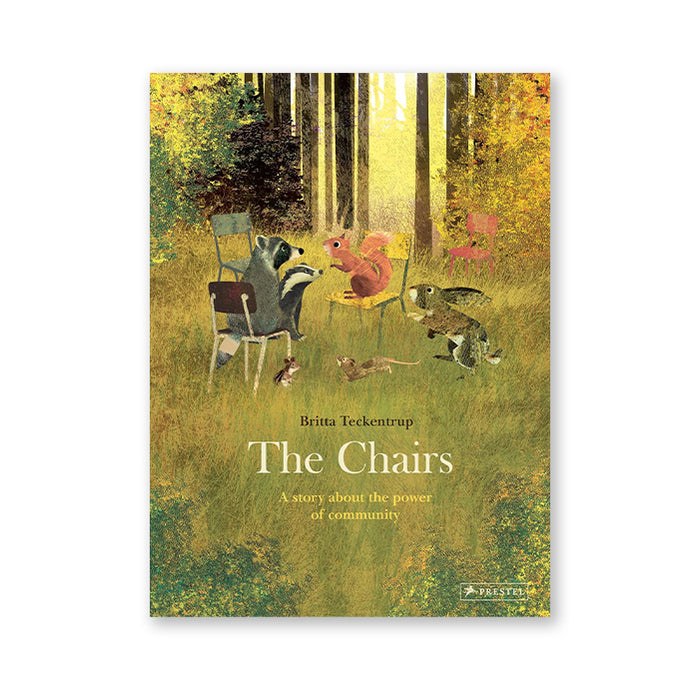 THE CHAIRS: A Story About the Power of Community — by Britta Teckentrup
